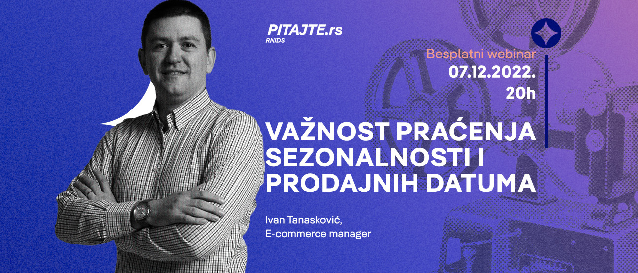 pitajte.rs vebinar: Важност праћења сезоналности и продајних датума