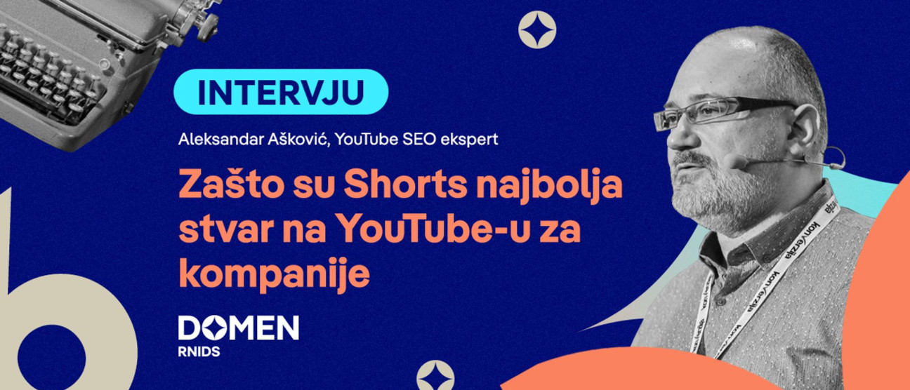 Intervju: Zašto su Shorts najbolja stvar na Jutjubu za kompanije 