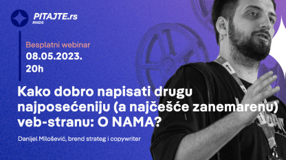 pitajte.rs vebinar: Kako dobro napisati drugu najposećeniju (a najčešće zanemarenu) veb-stranu: O NAMA?